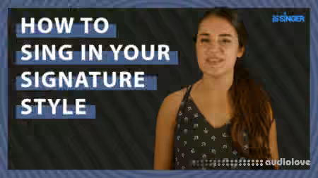 30 Day Singer How to Sing (Any Song) in Your Signature Style [TUTORiAL]