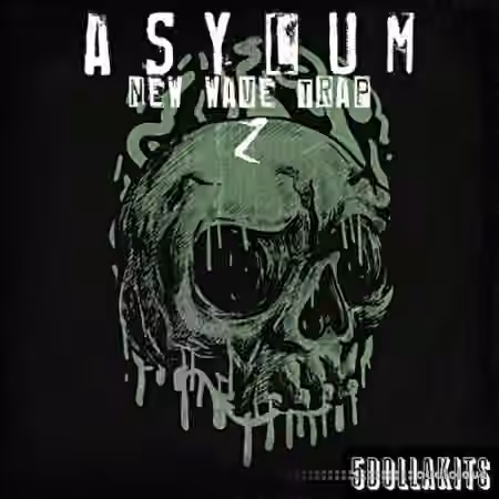 5DOLLAKITS Asylum: New Wave Trap 2 [WAV]