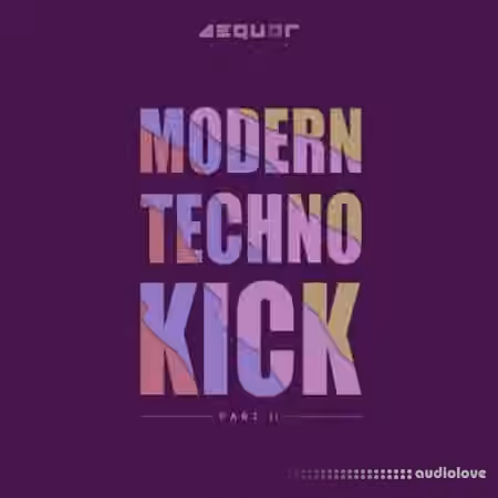Aequor Sound Modern Techno Kick Part 2 [WAV]
