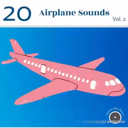 Airplane White Noises 20 Airplane Sounds Vol.2 [FLAC]