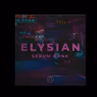 AngelicVibes Elysian Serum Bank [Synth Presets]