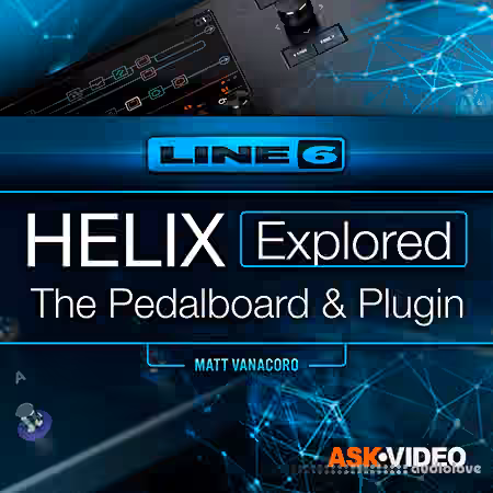 Ask Video Line 6 Helix 101 Helix Explored The Pedalboard and Plugin [TUTORiAL]