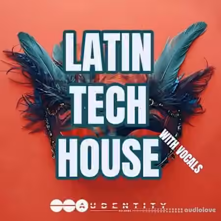 Audentity Records Latin Tech House [WAV, Synth Presets]
