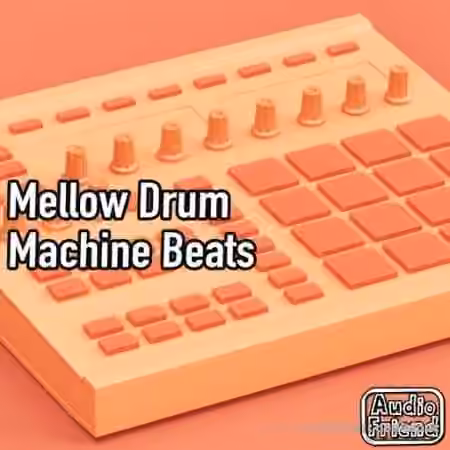 AudioFriend Mellow Drum Machine Beats [WAV]
