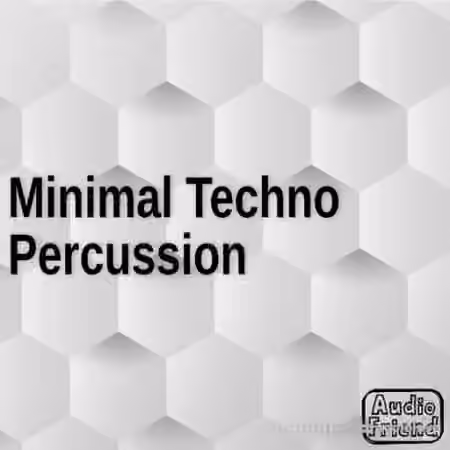 AudioFriend Minimal Techno Percussion [WAV]