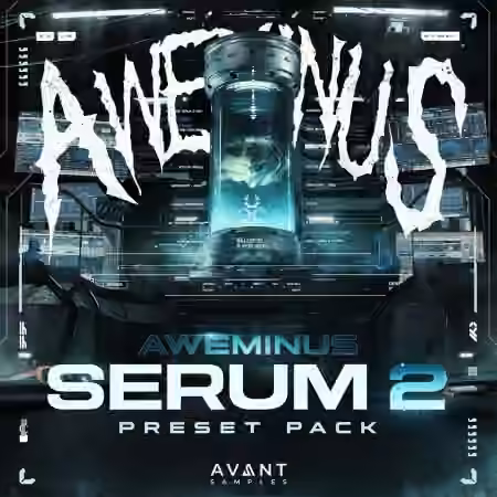 AVANT Samples Aweminus Serum 2 Preset Pack Vol.1 [MULTiFORMAT]