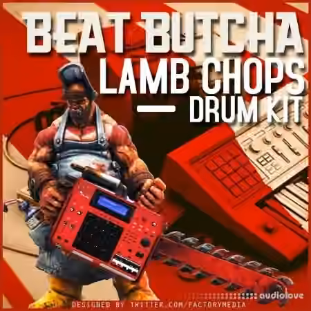 Beat Butcha Lamb Chop Drum Kit [WAV]