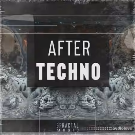 BFractal Music After Techno [WAV]
