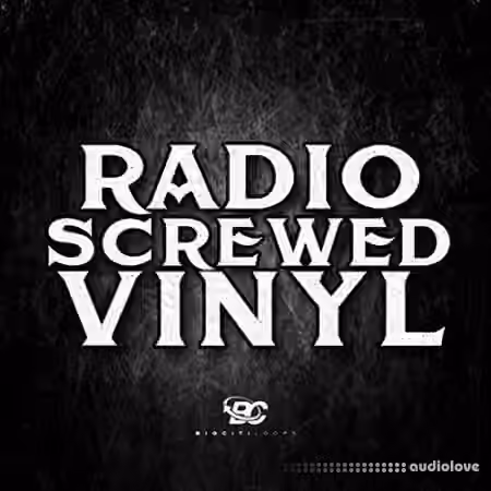 Big Citi Loops Radio Screwed Vinyl [WAV]