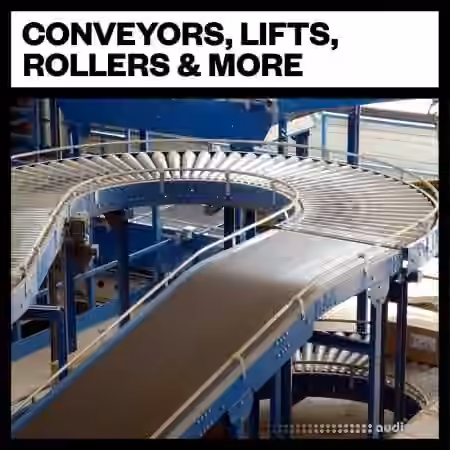 Big Room Sound Conveyors, Lifts, Rollers and More [WAV]