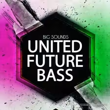 Big Sounds United Future Bass [WAV, MiDi, Synth Presets]