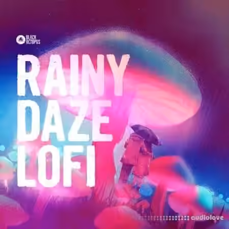 Black Octopus Rainy Daze Lofi [WAV, Synth Presets]