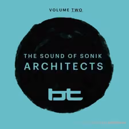 BT Sounds Of Sonik Architects Vol.2 [WAV]