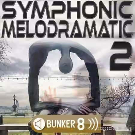 Bunker 8 Digital Labs Symphonic Melodramatic 2 [WAV, MiDi, AiFF]