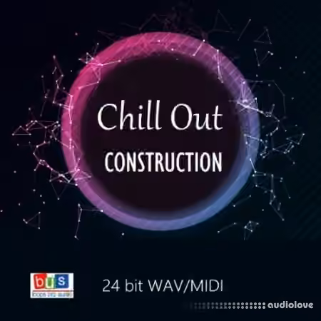 Busloops Chill Out Construction [WAV, MiDi]