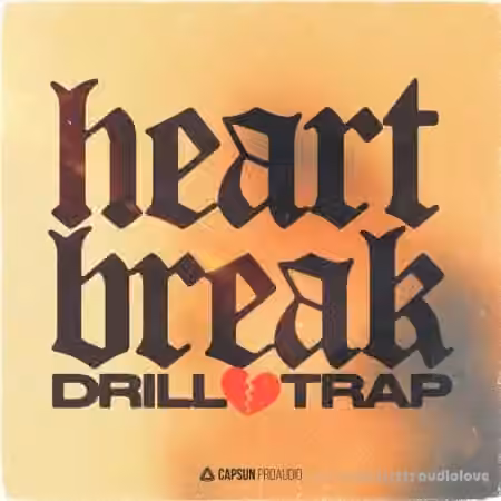 Capsun ProAudio Heartbreak Drill and Trap [WAV]