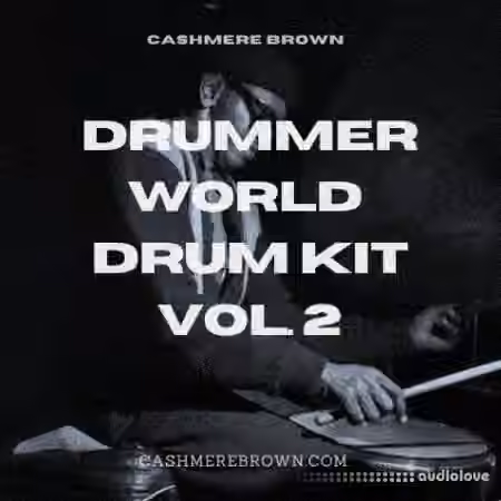 Cashmere Brown Drummer World Drum Kit Vol.2 [WAV, MiDi]