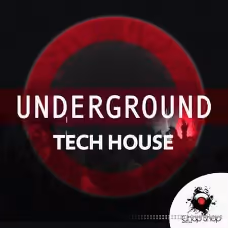 Chop Shop Samples Underground Tech House [WAV]