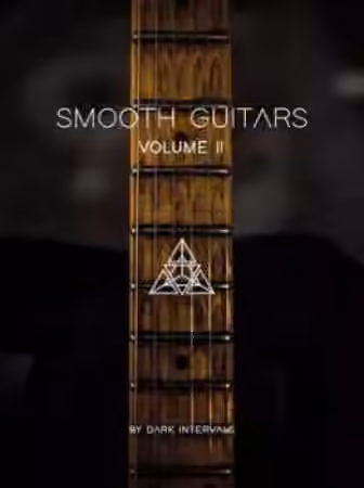 Dark Intervals Smooth Guitars Vol.2 [KONTAKT, WAV]