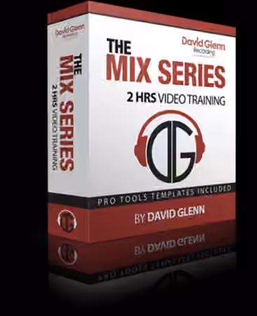 David Glenn THE MIX SERIES [TUTORiAL]