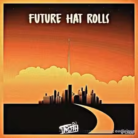 DJ 1Truth Future Hat Rolls [WAV]