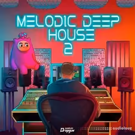 Dropgun Samples Melodic Deep House 2 [WAV, Synth Presets]