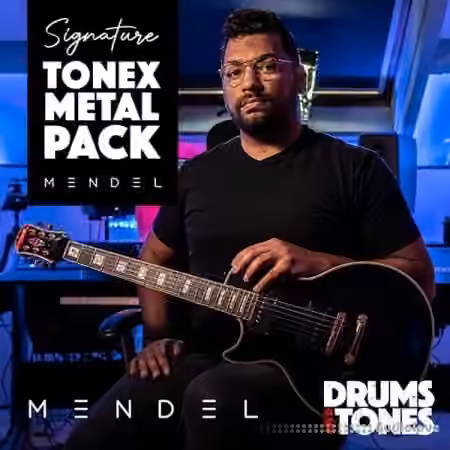 Drums And Tones The Mendel Tonex Metal Pack [Synth Presets]