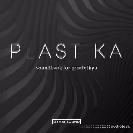 Dymai Sound Plastika Soundbank [Synth Presets]