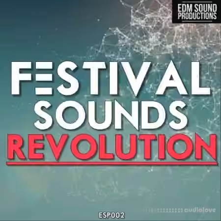 EDM Sound Productions Festival Sounds Revolution [WAV, MiDi]