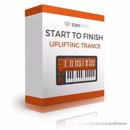 EDMProd Start to Finish Uplifting Trance Edition [TUTORiAL]