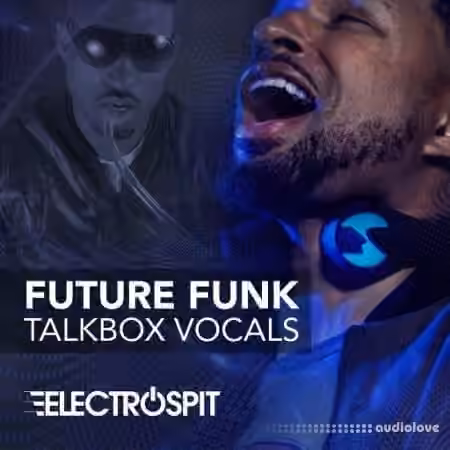 ElectroSpit Future Funk Talkbox Vocals [WAV]