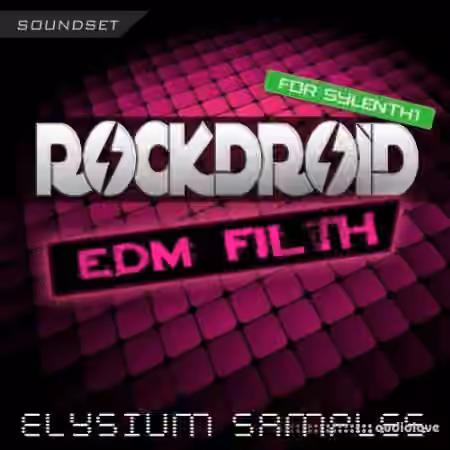 Elysium Samples EDM Filth [Synth Presets]