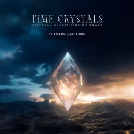 Emergence Audio Time Crystals [KONTAKT]
