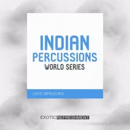 Exotic Refreshment Indian Percussions World Series [WAV]