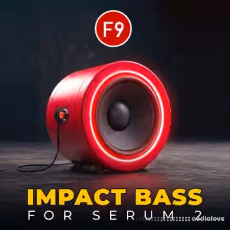 F9 Audio F9 Impact Bass for Serum 2 [WAV, MiDi, Synth Presets]