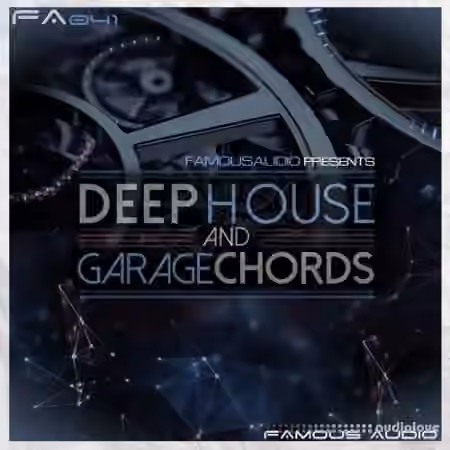 Famous Audio Deep House and Garage Chords [WAV]