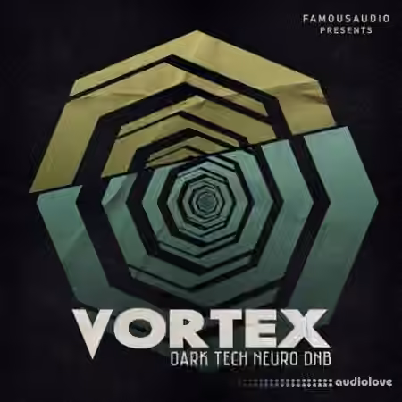 Famous Audio Vortex Dark Tech Neuro DnB [WAV]