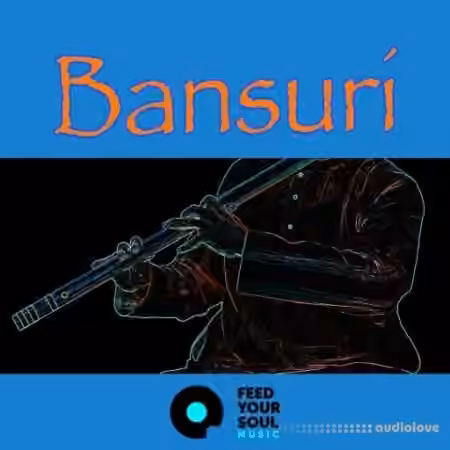 Feed Your Soul Music Bansuri Flute [WAV]