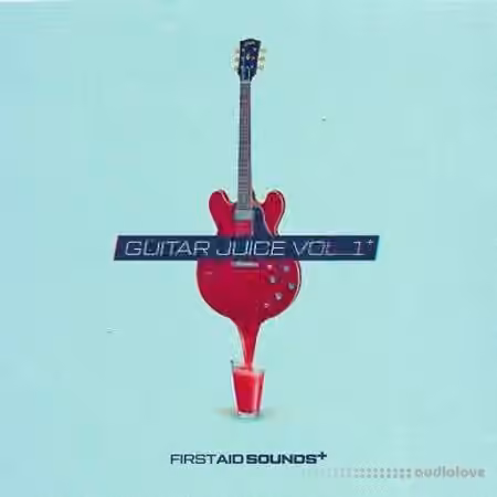 First Aid Sounds Guitar Juice Vol.1 [WAV]
