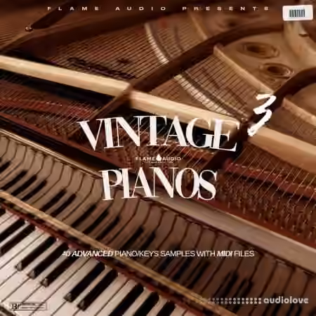Flame Audio VINTAGE PIANOS 3 [WAV, MiDi]