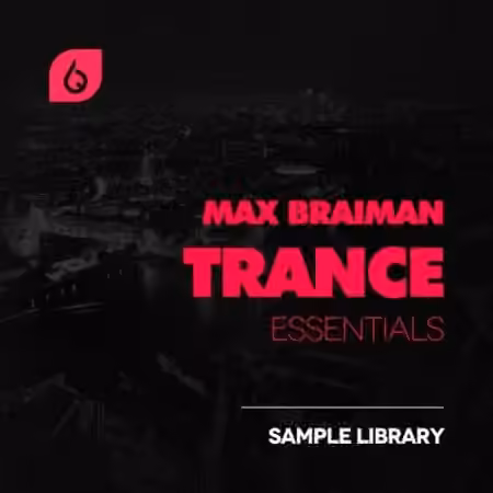 Freshly Squeezed Samples Max Braiman Trance Essentials [MULTiFORMAT]