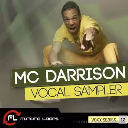 Future Loops MC Darrison Vocal Sampler [WAV]