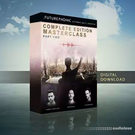 Futurephonic The Complete Edition Masterclass Part Two [TUTORiAL]