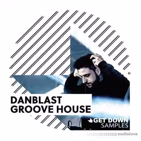 Get Down Samples Danblast Groove House [WAV]