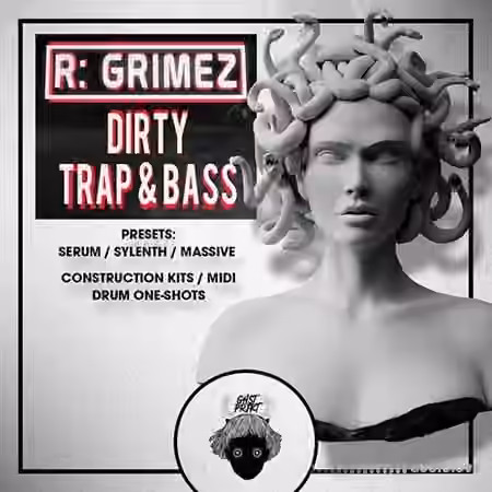 GHST PRJKT R-GRIMEZ Dirty Trap And Bass [WAV, MiDi, Synth Presets]