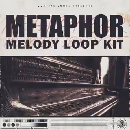 Godlike Loops Metaphor Melody Loop Kit [WAV, MiDi]