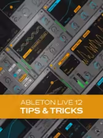 Groove3 Ableton Live 12 Tips and Tricks [TUTORiAL]