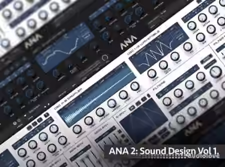 Groove3 ANA 2 Sound Design Vol.1 [TUTORiAL]