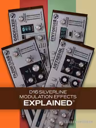 Groove3 D16 Silverline Modulation Effects Explained [TUTORiAL]