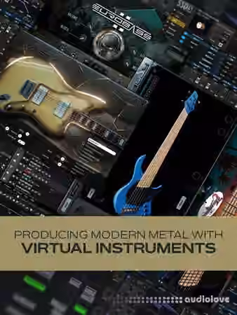 Groove3 Producing Modern Metal with Virtual Instruments [TUTORiAL]